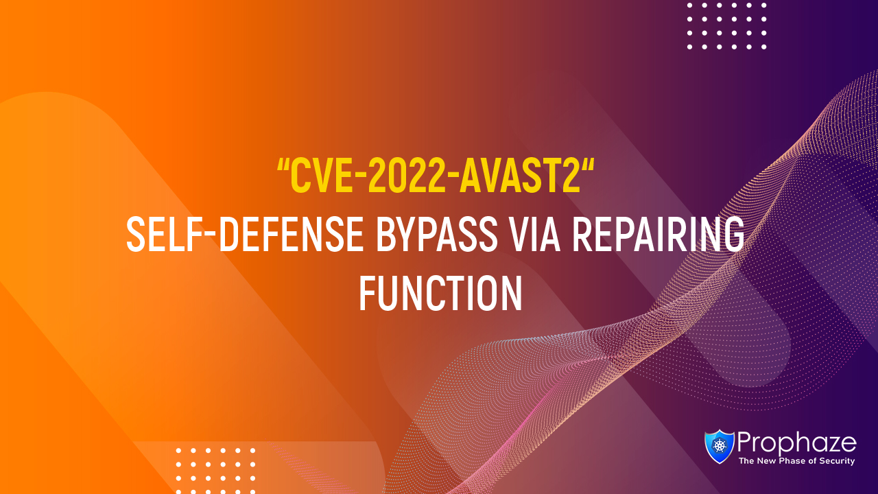 CVE-2022-AVAST2 : Self-Defense Bypass via Repairing Function