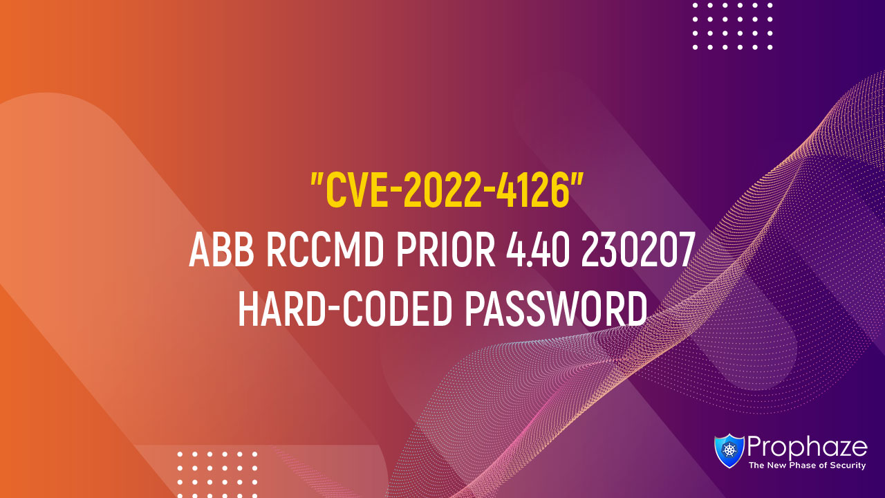 CVE-2022-4126 : ABB RCCMD PRIOR 4.40 230207 HARD-CODED PASSWORD