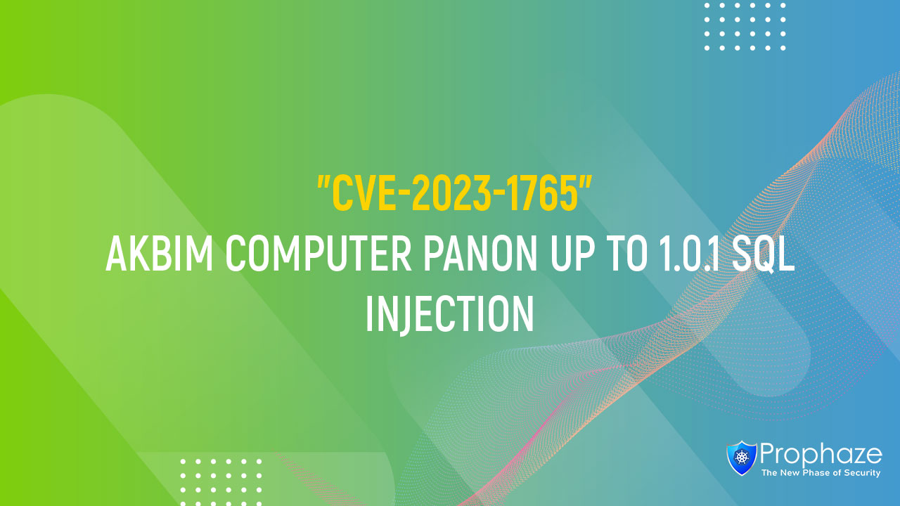 CVE-2023-1765 : AKBIM COMPUTER PANON UP TO 1.0.1 SQL INJECTION