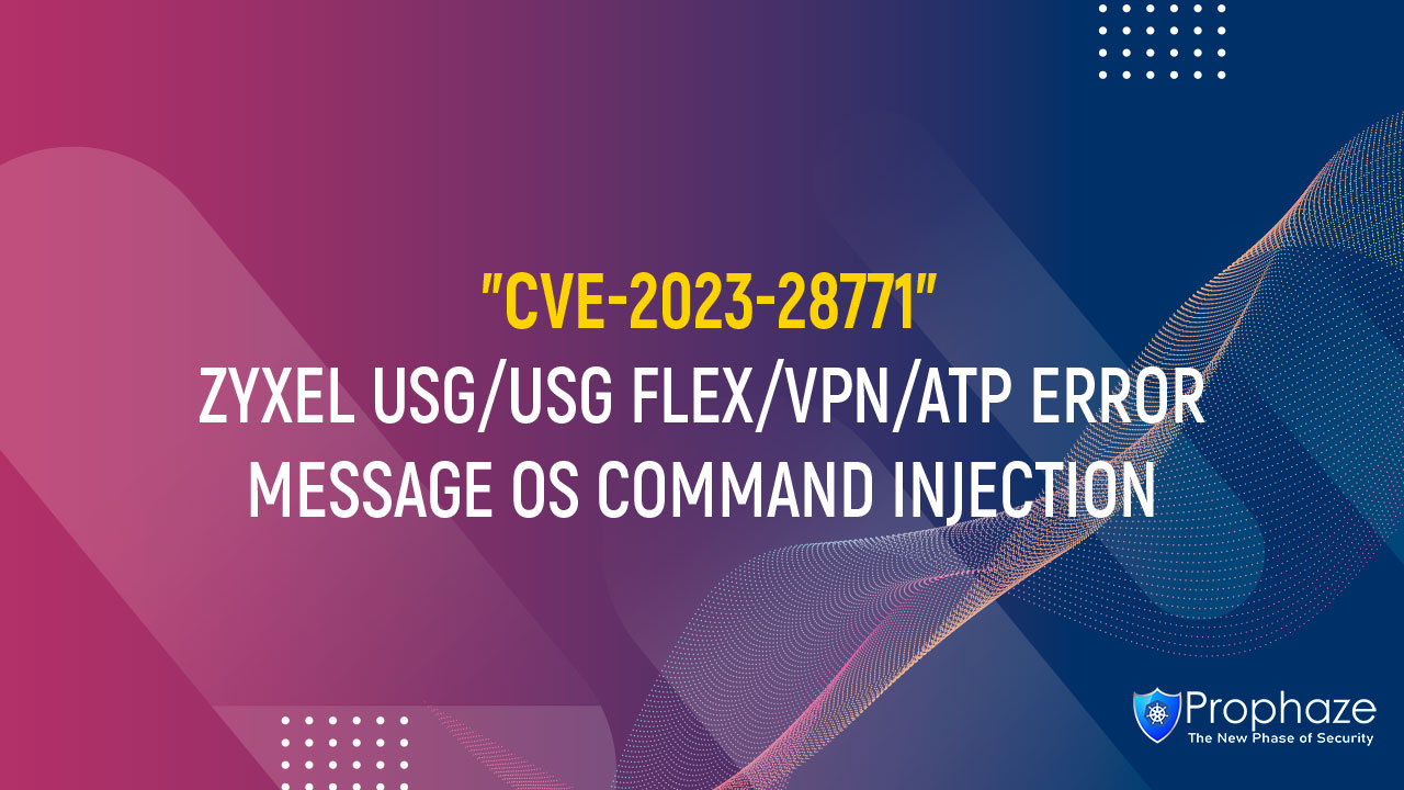 CVE-2023-28771 : ZYXEL USG/USG FLEX/VPN/ATP ERROR MESSAGE OS COMMAND INJECTION