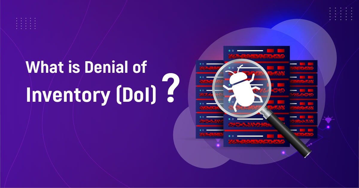 What Is Denial Of Inventory (DoI)?
