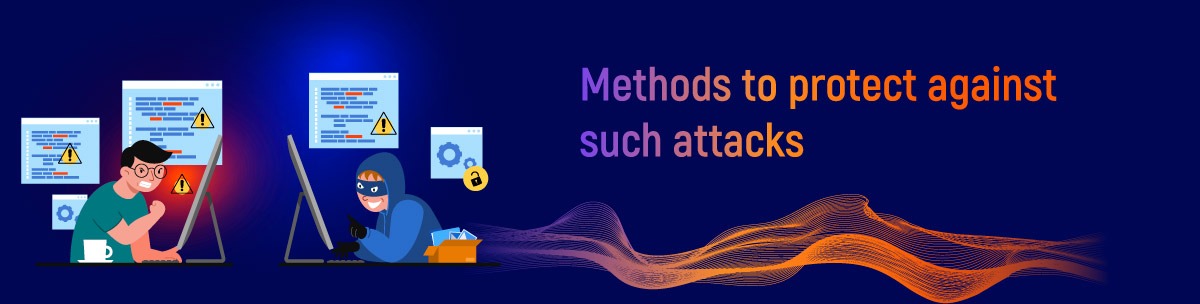 Methods to protect against such attacks