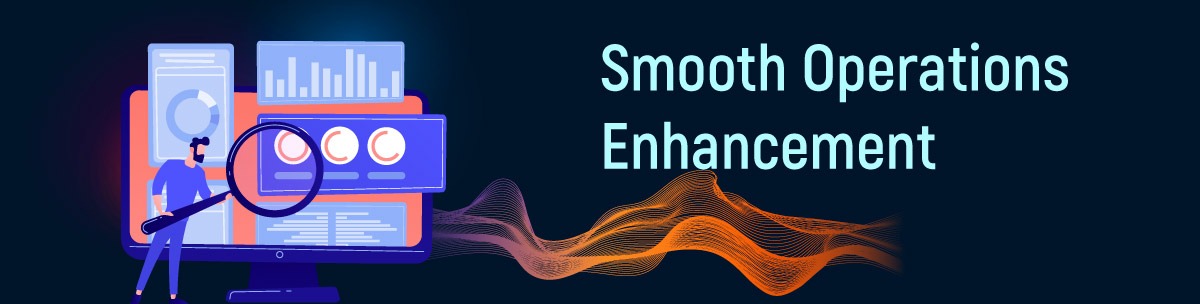 Smooth Operations Enhancement
