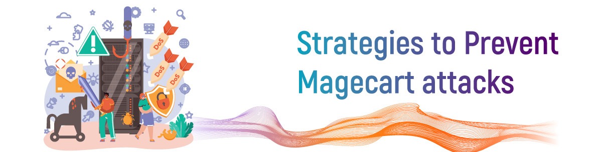Strategies to prevent Magecart Attacks