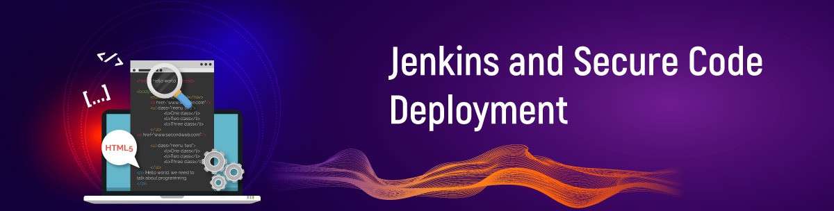 Jenkins and Secure Code Deployment