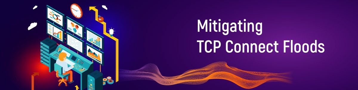 Mitigating TCP Connect Floods