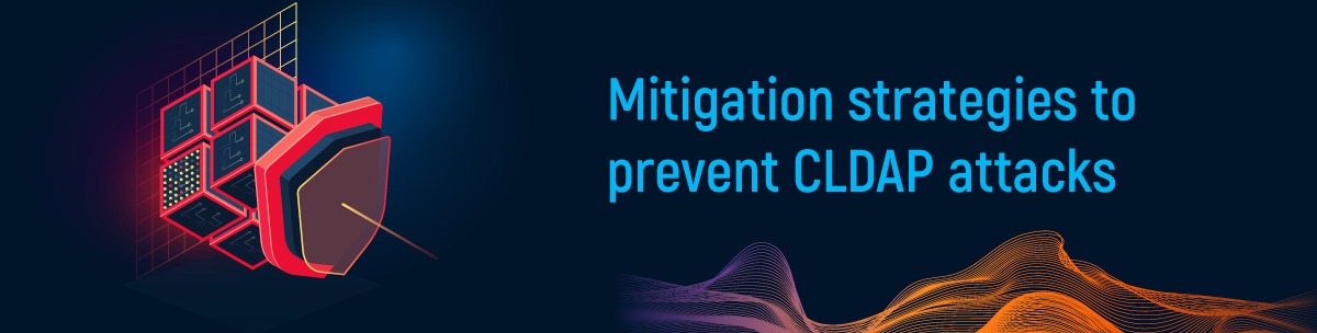 Mitigation strategies to prevent CLDAP attacks