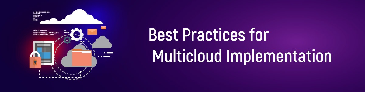 Best Practices for Multicloud Implementation