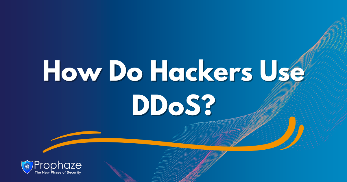 How Do Hackers Use DDoS?