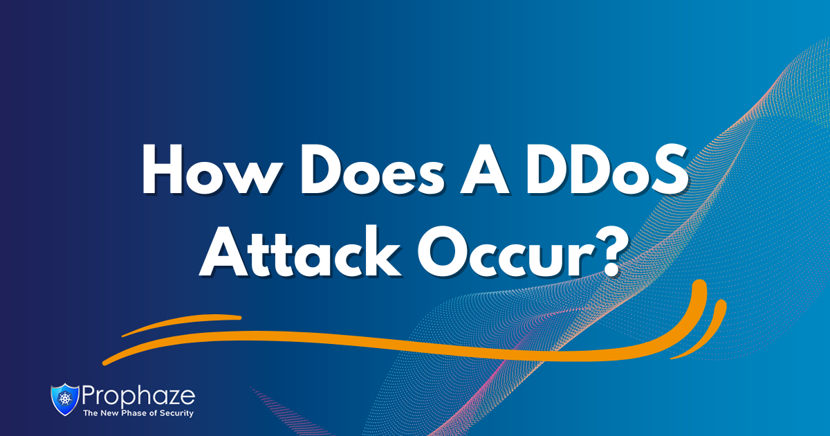How Does A DDoS Attack Occur?