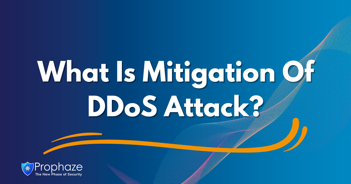 What Is Mitigation Of DDoS Attack?