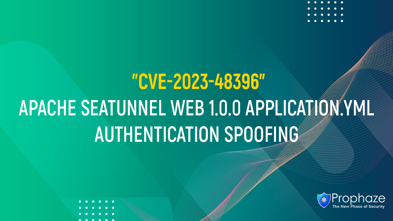 CVE-2023-48396 : APACHE SEATUNNEL WEB 1.0.0 APPLICATION.YML AUTHENTICATION SPOOFING