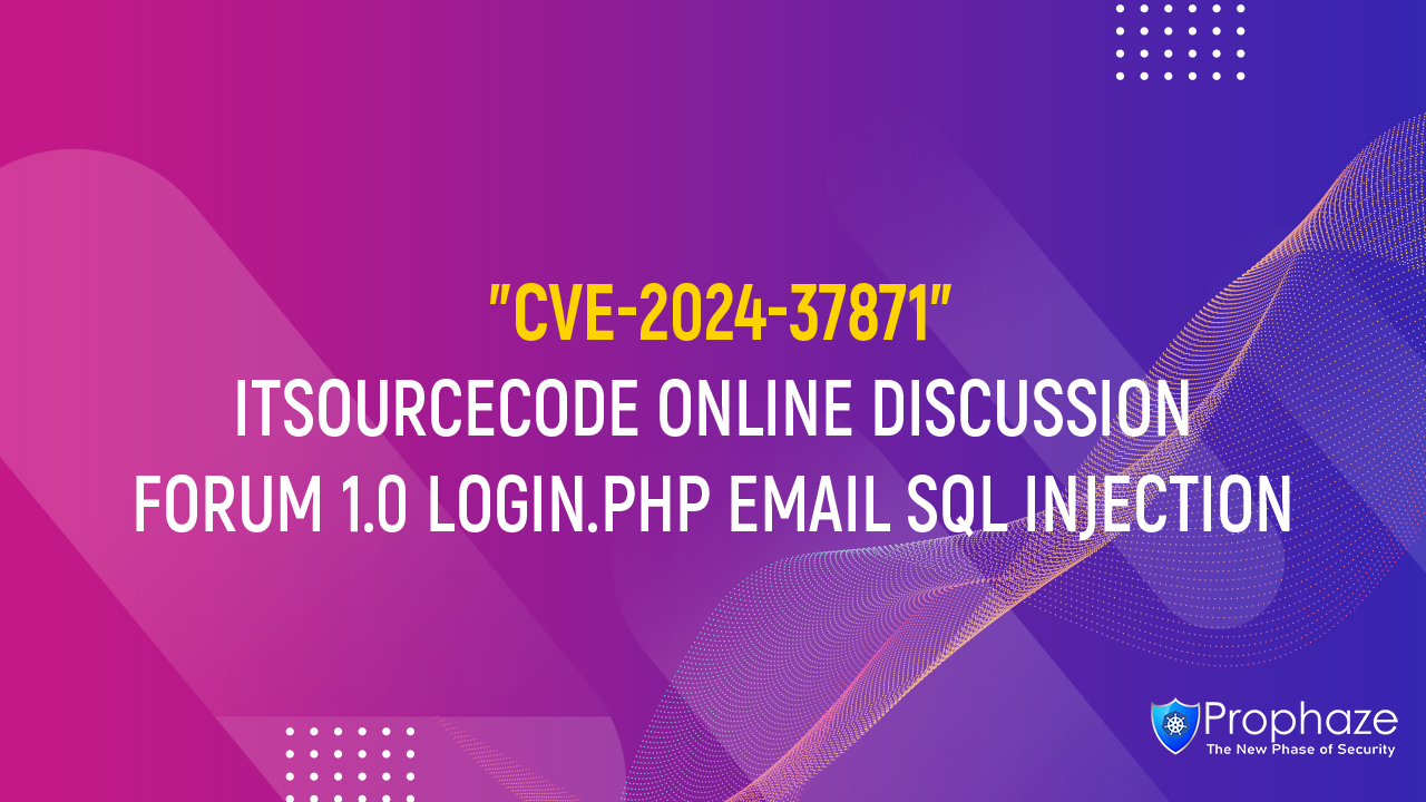 CVE202437871 ITSOURCECODE ONLINE DISCUSSION FORUM 1.0 LOGIN.PHP