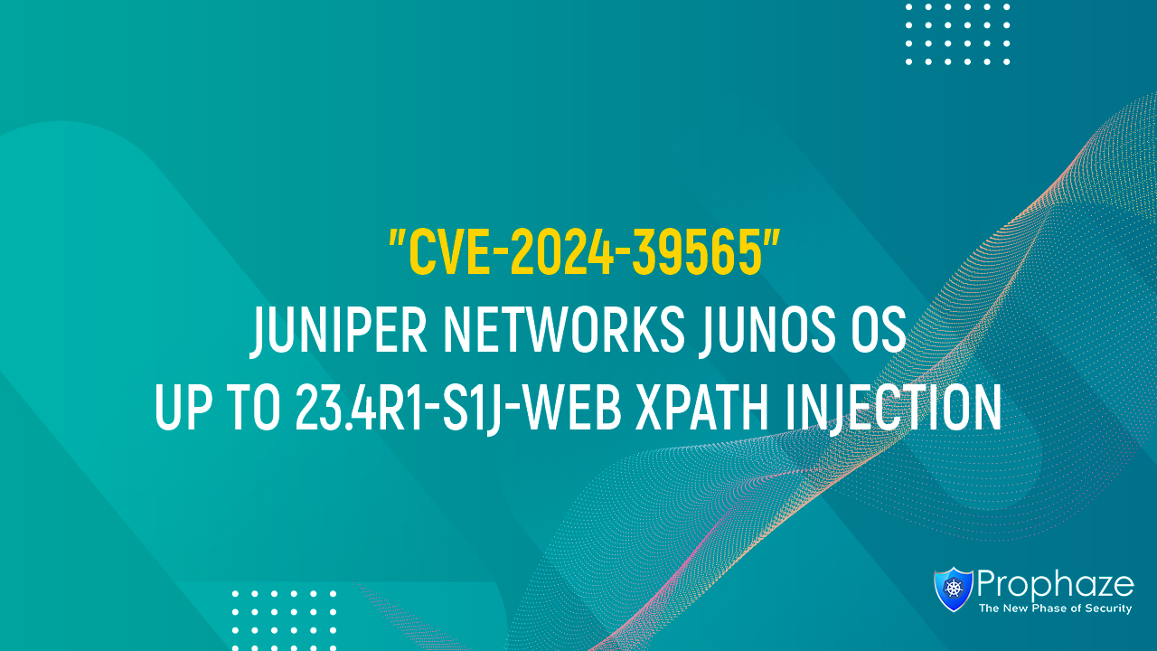 CVE-2024-39565 : JUNIPER NETWORKS JUNOS OS UP TO 23.4R1-S1J-WEB XPATH INJECTION