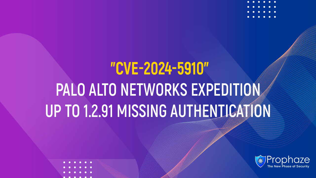CVE-2024-5910 : PALO ALTO NETWORKS EXPEDITION UP TO 1.2.91 MISSING AUTHENTICATION
