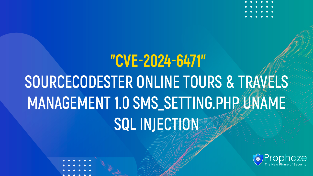 CVE-2024-6471 : SOURCECODESTER ONLINE TOURS & TRAVELS MANAGEMENT 1.0 SMS_SETTING.PHP UNAME SQL INJECTION