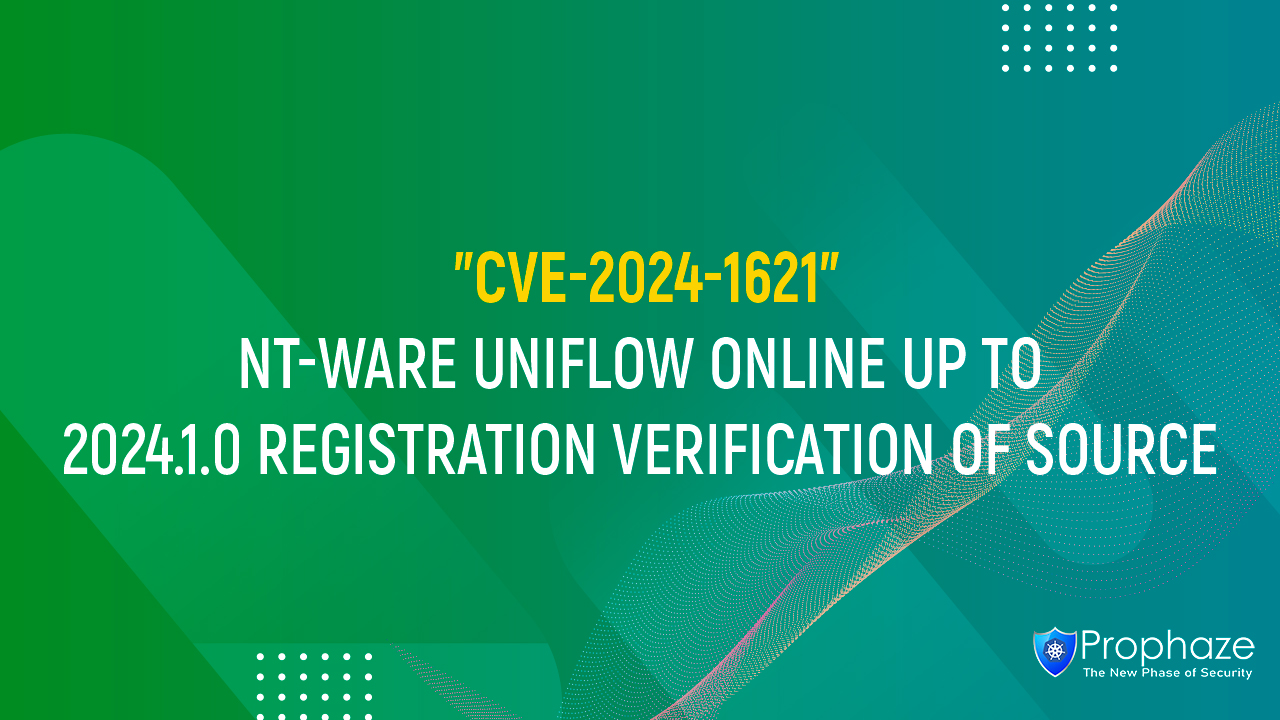 CVE-2024-1621 : NT-WARE UNIFLOW ONLINE UP TO 2024.1.0 REGISTRATION VERIFICATION OF SOURCE