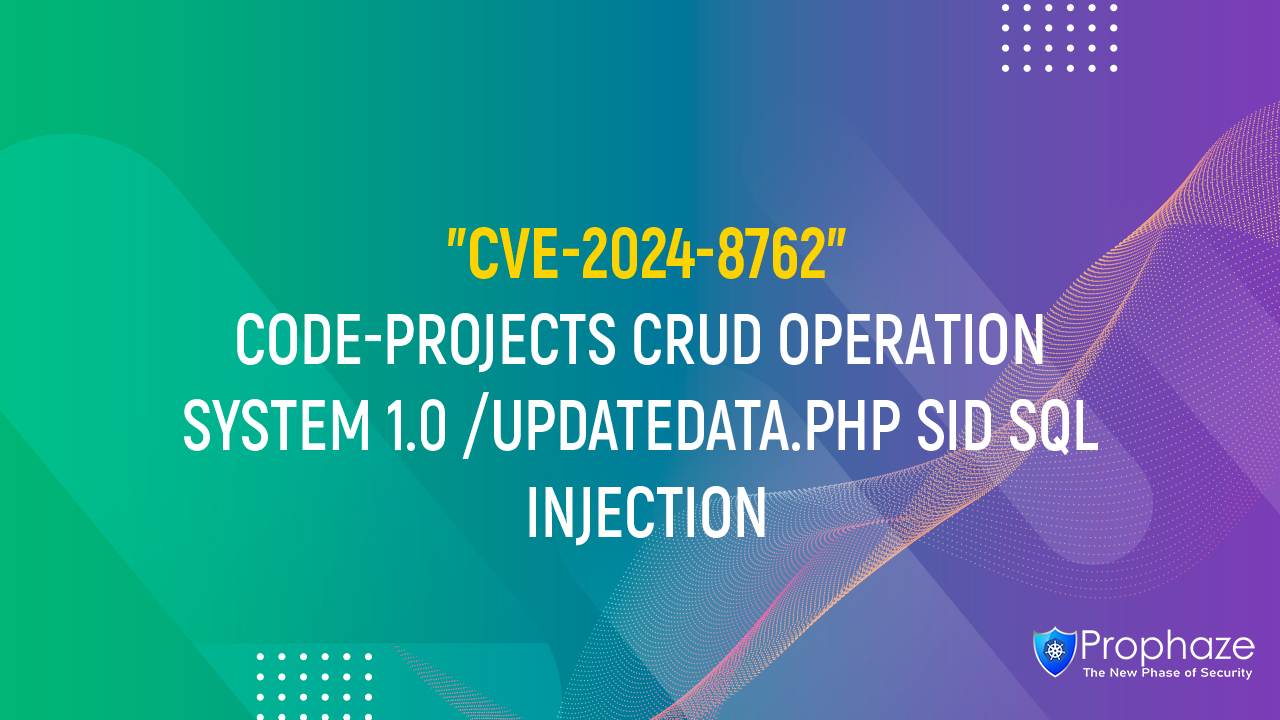 CVE-2024-8762 : CODE-PROJECTS CRUD OPERATION SYSTEM 1.0 /UPDATEDATA.PHP SID SQL INJECTION