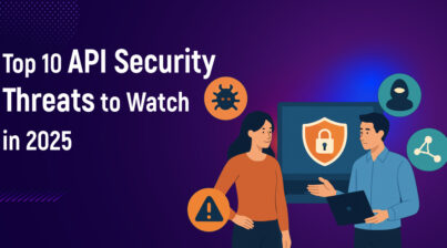 Top 10 API Security Threats to Watch in 2025