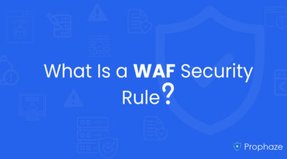 What Is a WAF Security Rule