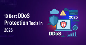 10 Best DDoS Protection Tools in 2025