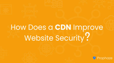 How Does a CDN Improve Website Security