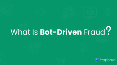 What Is Bot-Driven Fraud