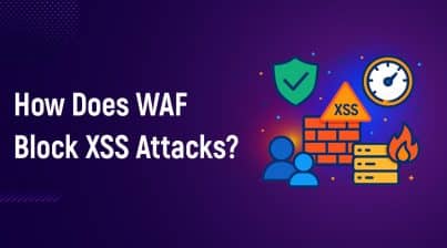 How Does WAF Block XSS Attacks