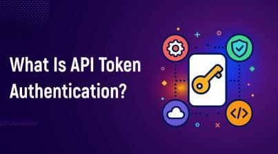 What Is API Token Authentication